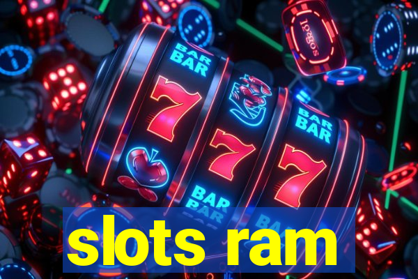 slots ram