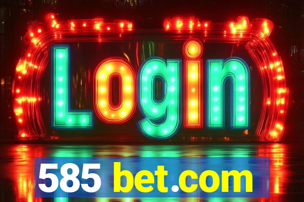 585 bet.com