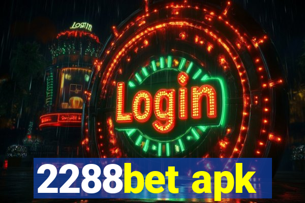 2288bet apk