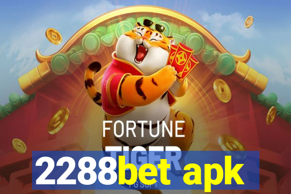 2288bet apk