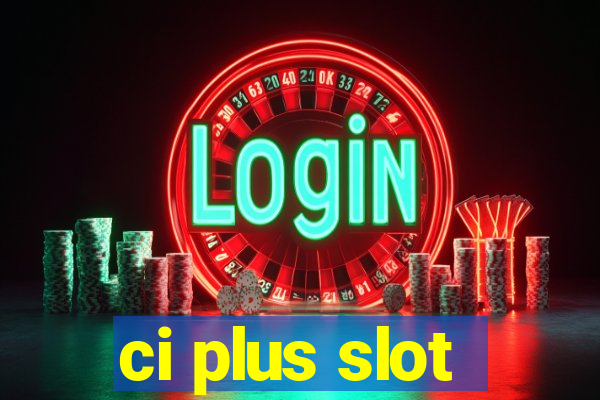 ci plus slot