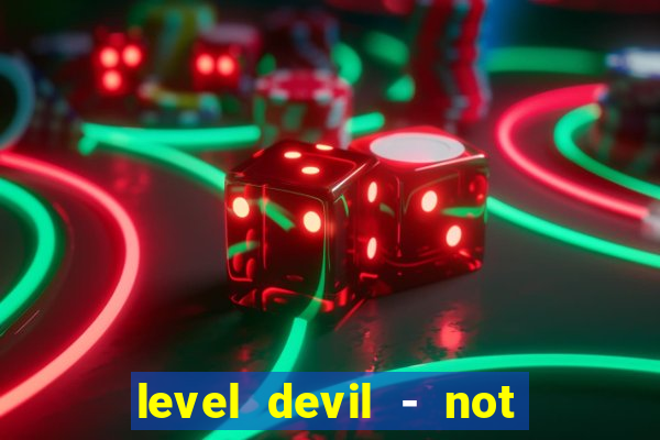 level devil - not a troll game