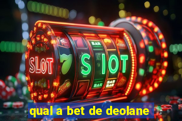 qual a bet de deolane