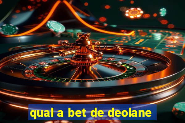 qual a bet de deolane