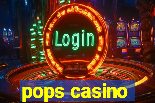 pops casino