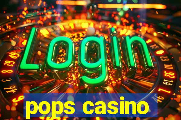 pops casino