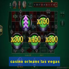 casino orleans las vegas