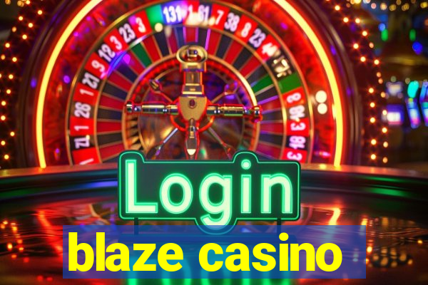 blaze casino