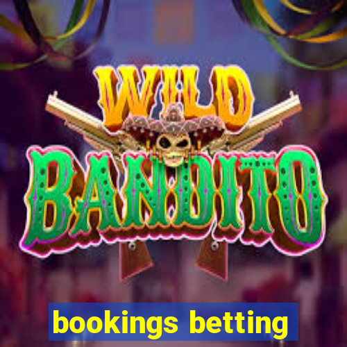 bookings betting