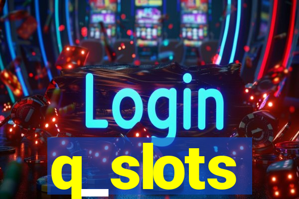 q_slots