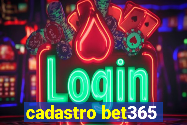 cadastro bet365