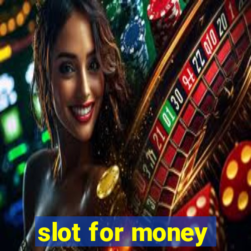 slot for money