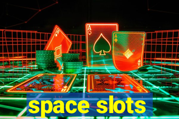 space slots