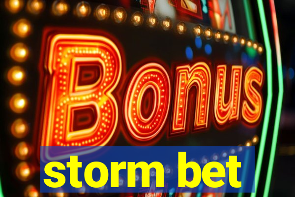 storm bet