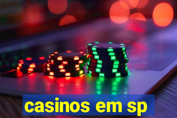 casinos em sp