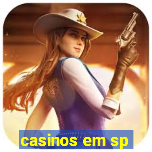 casinos em sp