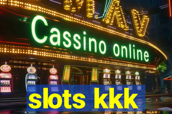 slots kkk