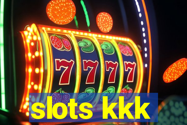 slots kkk