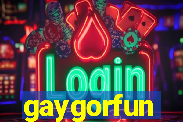 gaygorfun