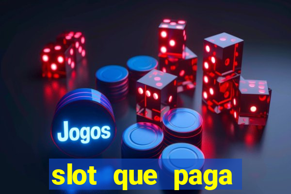 slot que paga dinheiro de verdade