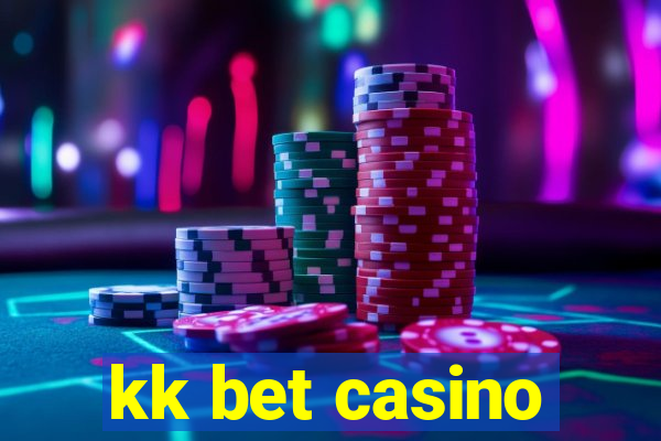 kk bet casino