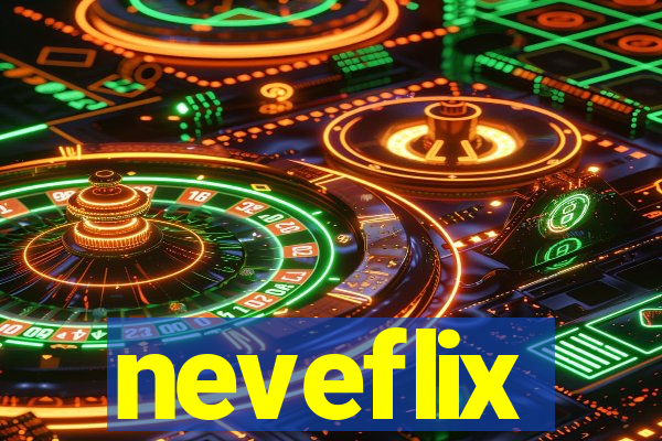 neveflix