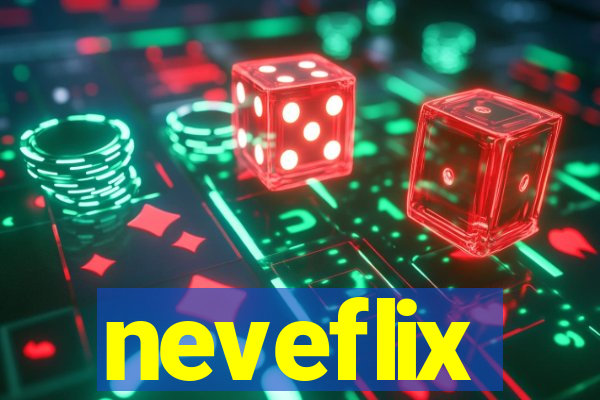 neveflix