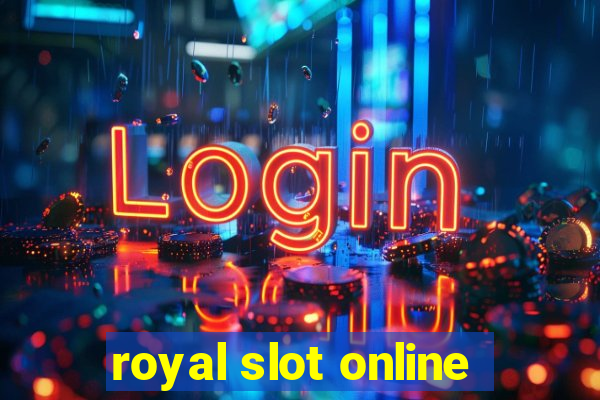 royal slot online