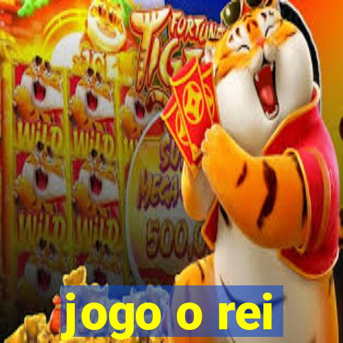 jogo o rei