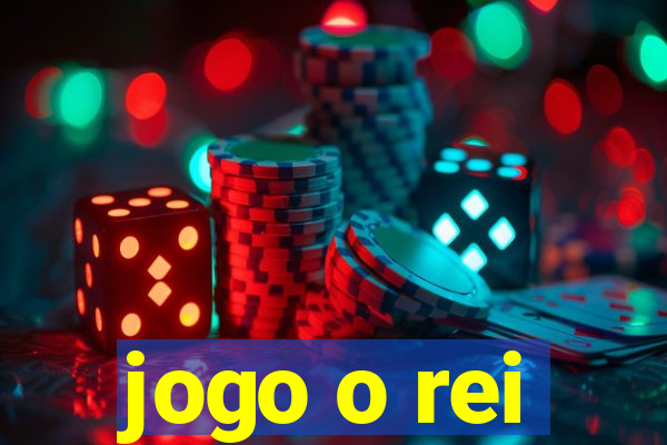 jogo o rei