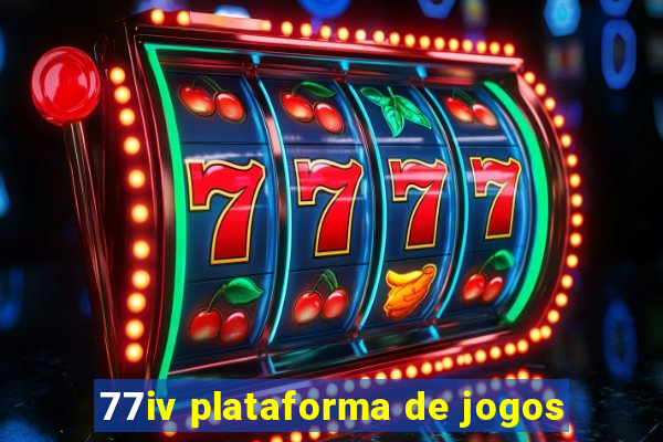 77iv plataforma de jogos