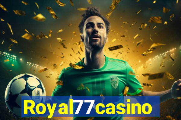 Royal77casino