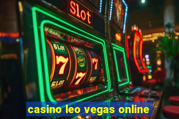 casino leo vegas online