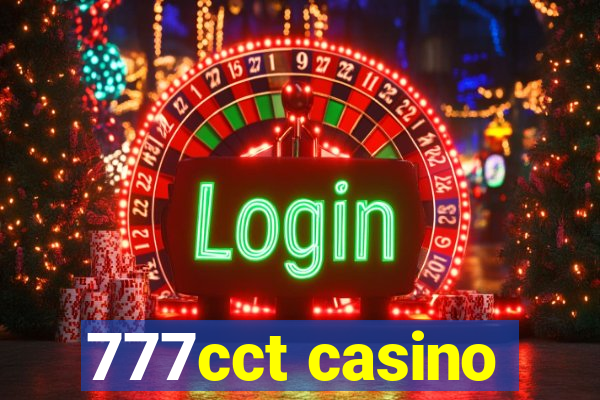 777cct casino