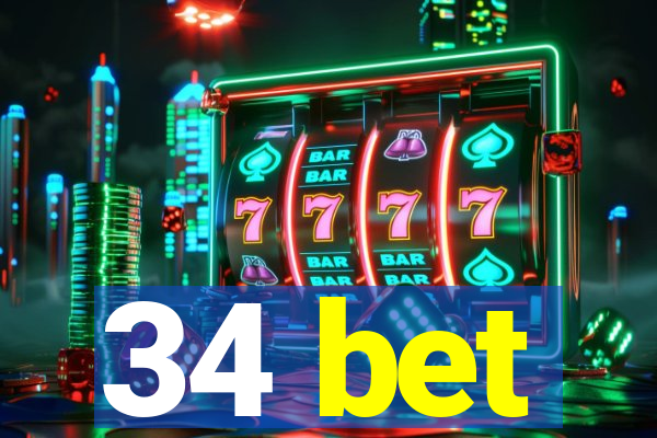 34 bet