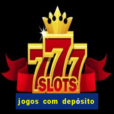 jogos com depósito de 5 reais