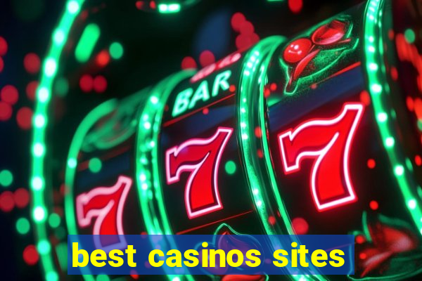 best casinos sites