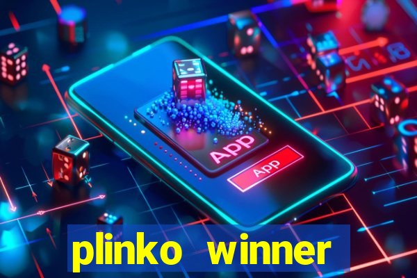 plinko winner ganhar dinheiro