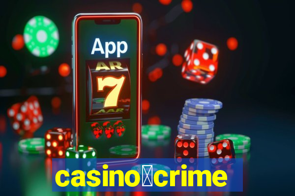 casino茅crime