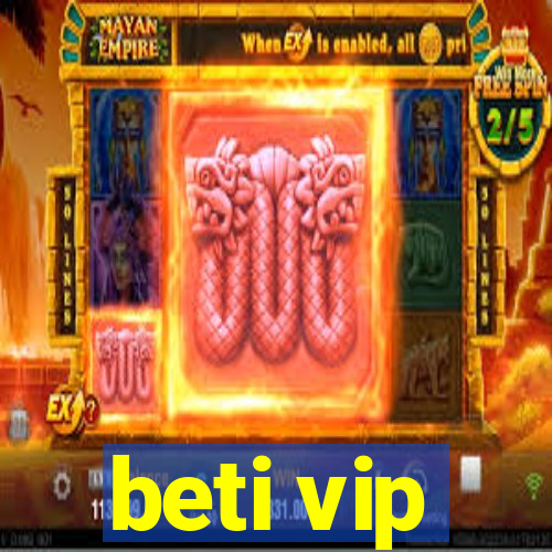 beti vip