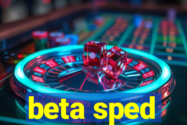 beta sped