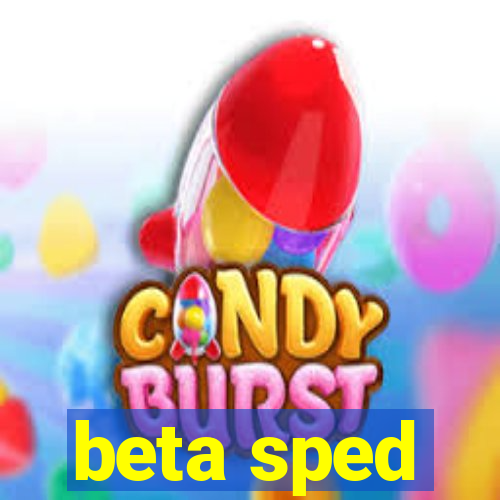 beta sped