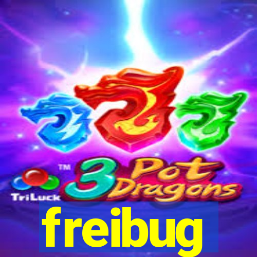 freibug