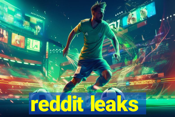 reddit leaks