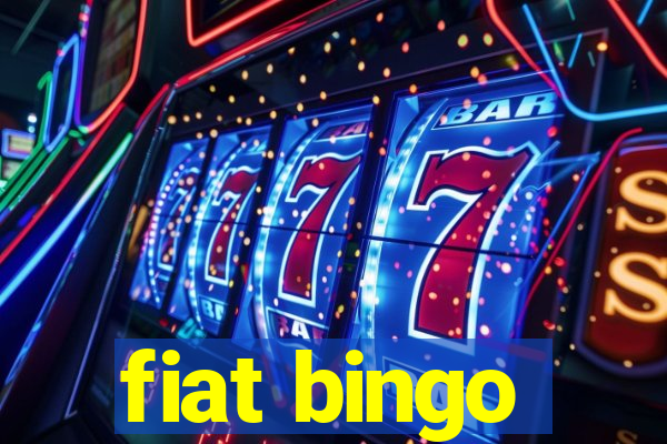 fiat bingo