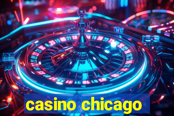 casino chicago