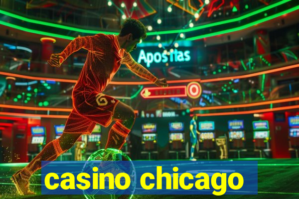 casino chicago