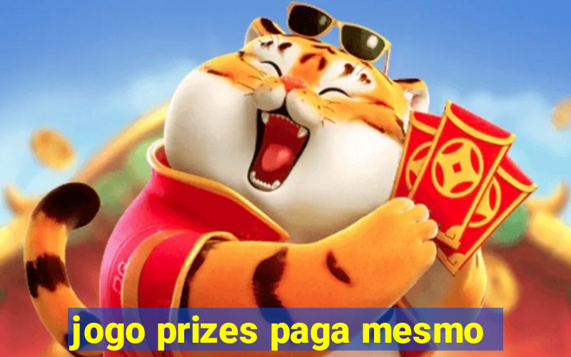 jogo prizes paga mesmo