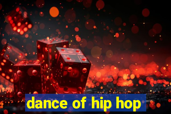 dance of hip hop