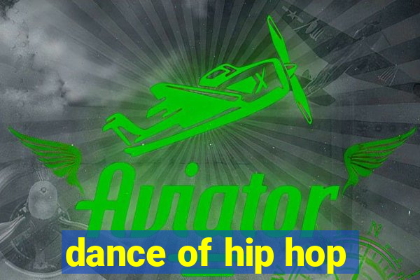 dance of hip hop